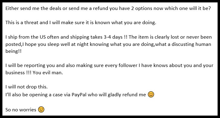 Even if you get crazy, I do not refund international shipments